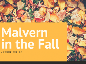 Arthur Prelle Malvern in the Fall